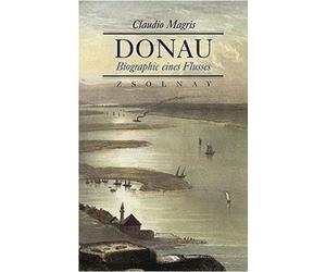 Libri DEU Claudio Magris - Donau: Biographie Eines Flusses