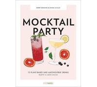 Libri DEU Kerry Benson & Diana Licalzi - Mocktail Party: 75 plant-based & alkoho