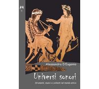 Libri D'Eugenio Alessandra - Universi Sonori. Strumenti, Musici E Contesti Nel M