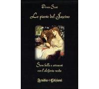 Libri Devon Scott - Le Piante Del Fascino. Sane, Belle E Attraenti Con L'alchimi