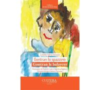 Libri Deweze Juliette SeÃ¯na - Gontran Lo Spazzino-Gontran Le Balayeur