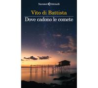 Libri di Battista Vito - Dove Cadono Le Comete