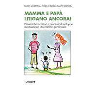 Libri Di Blasio Paola / Sarah Miragoli / Camisasca Elena - Mamma E Papa Litigano