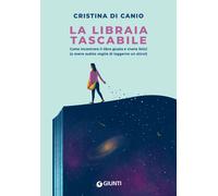 La libraia tascabile: Come incontrare il libro giusto e vivere felici (o avere subito voglia di leggerne un altro!)