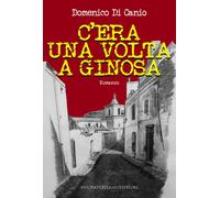 Libri Di Canio Domenico - C'era Una Volta A Ginosa