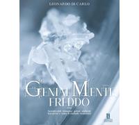 Libri Di Carlo Leonardo - Genialmente Freddo. Semifreddi, Mousse, Gelati, Sorbet