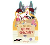 Libri Di Chi Sono Queste Orecchie? Ediz. A Colori