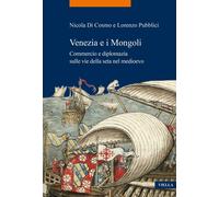 Libri Di Cosmo Nicola / Lorenzo Pubblici - Venezia E I Mongoli. Commercio E Dipl
