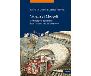 Libri Di Cosmo Nicola / Lorenzo Pubblici - Venezia E I Mongoli. Commercio E Dipl