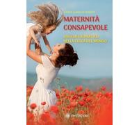 Libri Di Donato Samya Ilaria - Maternita Consapevole