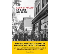 Fulvio Luca – La gang dei sogni – HarperCollins Italia