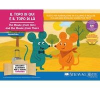 Libri Di Giacomo Linda - Il Topo Di Qui E Il Topo Di La. Una Storia A Meta Trada
