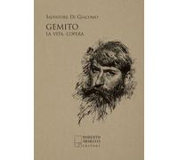 Di Giacomo Salvatore - Gemito. La Vita, L'opera