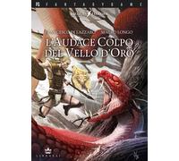 Libri Di Lazzaro Francesco / Mauro Longo - L' Audace Colpo Del Vello D'oro. Hell