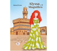 Libri Di Leto Maria - Alyssa E Il Magnifico