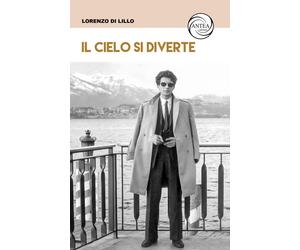Libri Di Lillo Lorenzo - Il Cielo Si Diverte