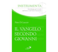 Libri Di Luccio Pino - Il Vangelo Secondo Giovanni Tra Liturgia Ebraica E Interp
