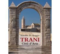 Libri Di Maggio Antonio - Trani. Citta D'arte
