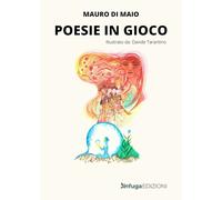 Libri Di Maio Mauro - Poesie In Gioco. Ediz. A Colori