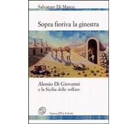 Sopra fioriva la ginestra. Alessio Di Giovanni e la Sicilia delle