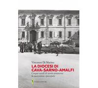 Libri Di Marino Vincenzo - La Diocesi Di Cava-Sarno-Amalfi. Cinque Secoli Di Sto