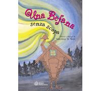 Libri Di Miceli Valentina - Una Befana Senza Scopa. Ediz. Illustrata