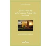 Libri Di Monaco Alberto - Nuove Frontiere Di Educazione Ambientale Outdoor. Fra