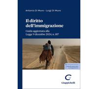 Libri Di Muro Antonio / Di Muro Luigi - Il Diritto Dell'immigrazione. Guida Aggi