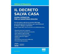 DECRETO SALVA CASA. GUIDA OPERATIVA PER LA SANATORIA EDILIZIA - DI NICOLA MARIO