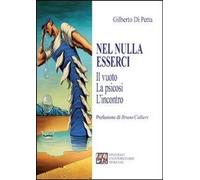 Libri Di Petta Gilberto - Nel Nulla Esserci. Il Vuoto, La Psicosi, L'incontro