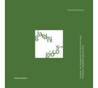 Libri Di Pietro Antonio - Giardini Giocosi. Realizzare Ambienti Naturali Con Qua