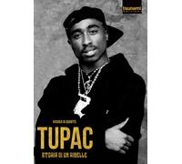 Tupac. Storia di un ribelle