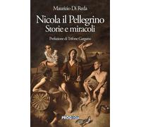 Libri Di Reda Maurizio - Nicola Il Pellegrino. Storie E Miracoli