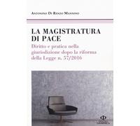 Libri Di Renzo Mannino Antonino - La Magistratura Di Pace. Diritto E Pratica Nel
