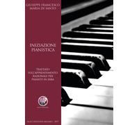 Libri Di Santo Giuseppe Francesco Maria - Iniziazione Pianistica. Trattato Sull'