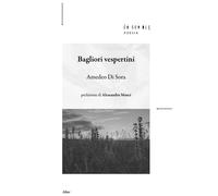 Libri Di Sora Amedeo - Bagliori Vespertini