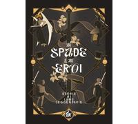 Libri Di Spade E Di Eroi. Storie Di Lame Leggendarie