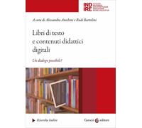 Libri di testo e contenuti didattici digitali-Alessandra Anichini, Rudi Bartolin