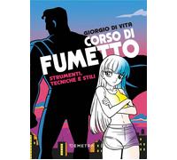 Libri Di Vita Giorgio - Corso Di Fumetto. Strumenti, Tecniche E Stili