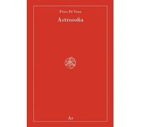 Astrosofia - Di Vona Piero