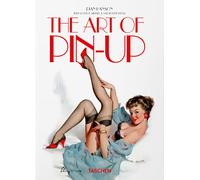 Libri Dian Hanson / Sarahjane Blum / Louis Meisel - The Art Of Pin-Up. 40Th Ed.
