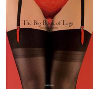Libri Dian Hanson - The Big Book Of Legs. Ediz. Inglese, Francese E Tedesca