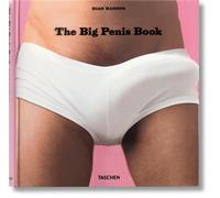 Big Penis Book. Ediz. Inglese, Francese E Tedesca - Dian Hanson - 2008