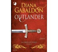 Libri Diana Gabaldon - La Croce Di Fuoco. Outlander #05
