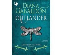 Libri Diana Gabaldon - La Libellula Nell'ambra. Outlander #02