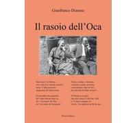 Libri Dianese Gianfranco - Il Rasoio Dell'oca
