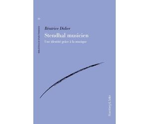 Libri Didier BÃ©atrice - Stendhal Musicien. Une Identite Grace A La Musique