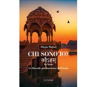 Chi sono io? ko'ham. Le filosofie più luminose dell'India