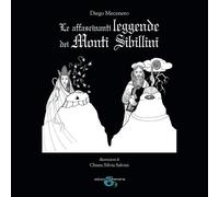 Libri Diego Mecenero - Le Affascinanti Leggende Dei Monti Sibillini