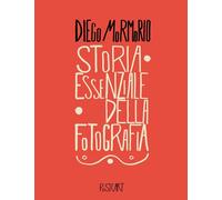 Libri Diego Mormorio - Storia Essenziale Della Fotografia